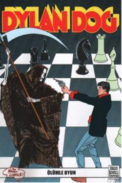 Dylan Dog Sayı - 25| Ölümle Oyun-İki Kere Yaşayan Adam