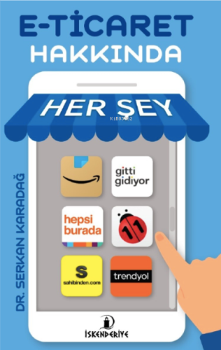 E- Ticaret Hakkında Her Şey - Kitapiks.com
