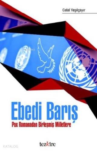 Ebedi Barış; Pax Romanadan Birleşmiş Milletlere