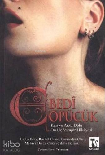 Ebedi Öpücük; Kan ve Arzu Dolu On Üç Vampir Hikayesi - Kitapiks.com