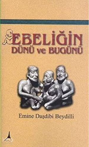 Ebeliğin Dünü ve Bugünü