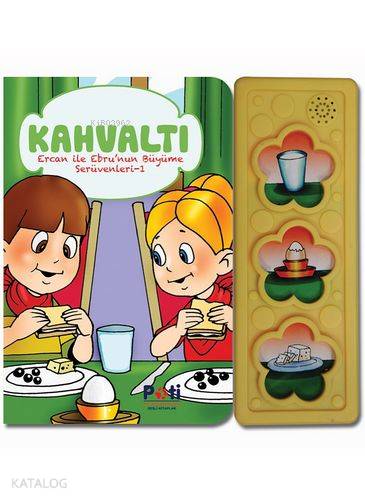 Ebru ve Ercanın Büyüme Serüvenleri 1 - Kahvaltı