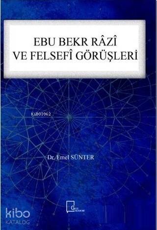 Ebu Bekr Razi ve Felsefi Görüşleri