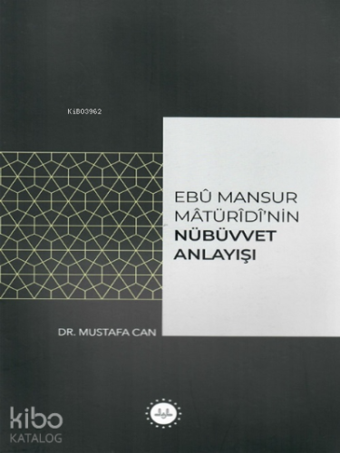 Ebu Mansur Matürudi'nin Nübüvvet Anlayışı