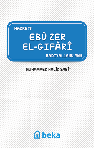 Ebu Zer el-Gıfari (Radıyallahu Anh)