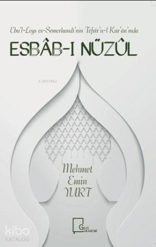 Ebu'l-Leys es-Semerkandı'ııin Tefsır'u-l Kur'aıı'ıııda Eshab-ı Nüzül