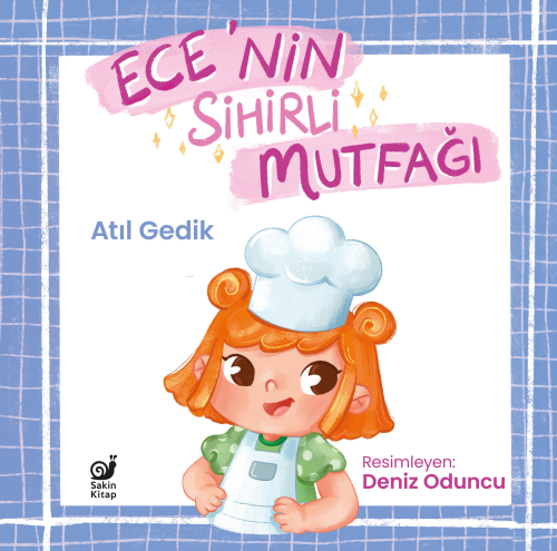 Ece'nin Sihirli Mutfağı;Bir Gıda Güvenliği Hikayesi