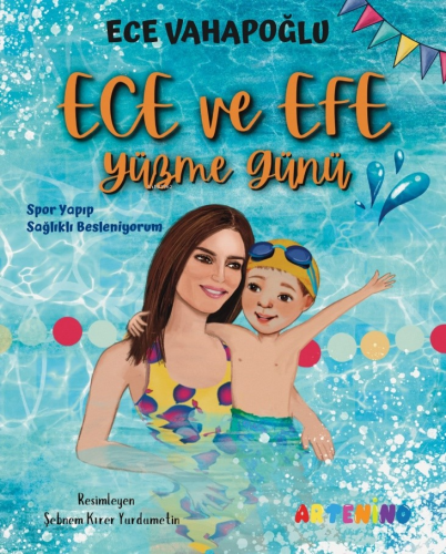Ece ve Efe Yüzme Günü;Spor Yayıp Sağlıklı Besleniyorum