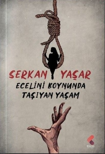 Ecelini Boynunda Taşıyan Yaşam - Kitapiks.com