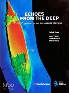 Echoes From the Deep; Wrecks of the Dardanelles Campaign