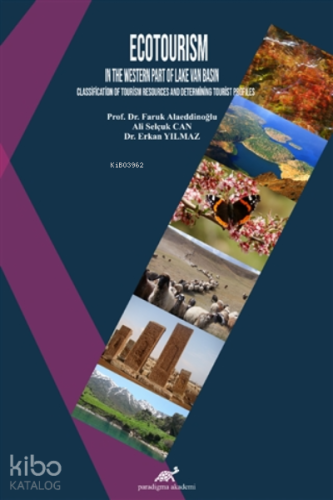 Ecotourism In The Western Part Of Lake Van Basın Classification of Tourism Resources and Determining Tourist Profiles
