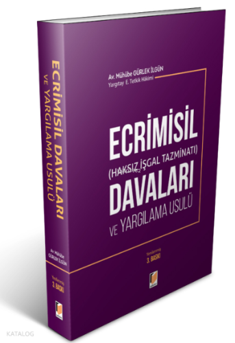 Ecrimisil (Haksız İşgal Tazminatı) Davaları ve Yargılama Usulü (Tıpkı Basım)