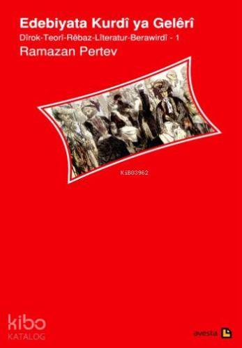 Edebiyata Kurdi ya Geleri; Dirok - Teori - Rebaz - Literatur - Berawirdi 1