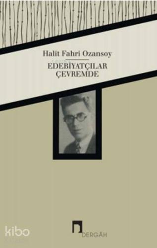 Edebiyatçılar Çevremde