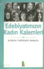 Edebiyatımızın Kadın Kalemleri