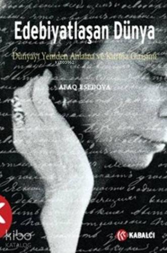 Edebiyatlaşan Dünya