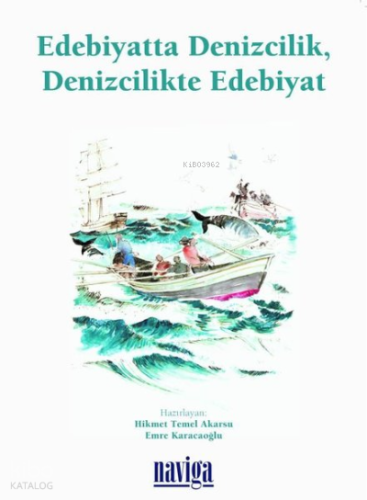 Edebiyatta Denizcilik, Denizcilikte Edebiyat