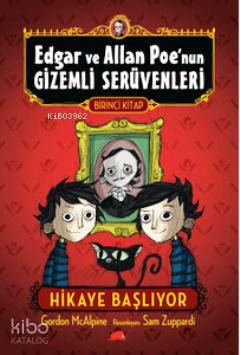 Edgar ve Allan Poe'nun Gizemli Serüvenleri 1 - Hikaye Başlıyor