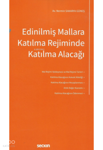 Edinilmiş Mallara Katılma Rejiminde Katılma Alacağı