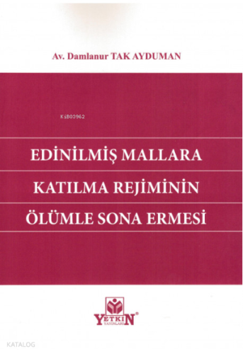 Edinilmiş Mallara Katılma Rejiminin Ölümle Sona Ermesi