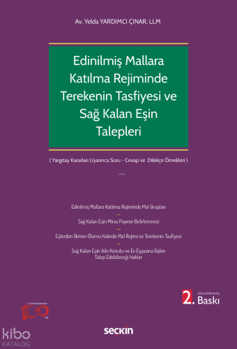 Edinilmiş Mallara Katılma Rejiminin Ölümle Sonlanması Halinde Terekenin Tasfiyesi ve Sağ Kalan Eşin Talepleri