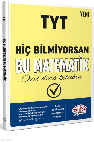 Editör Yayınevi TYT Hiç Bilmiyorsan Bu Matematik Özel Ders Kitabın