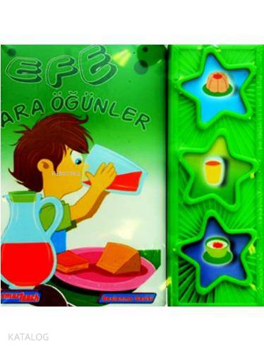 Efe - Ara Öğünler; 3-6 Yaş