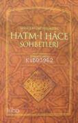 Efendi Hazretlerimizin Hatm-i Hace Sohbetleri