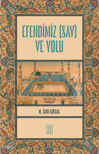 Efendimiz (sav) ve Yolu