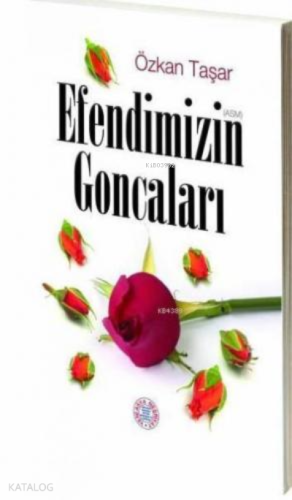 Efendimizin Goncaları- 5453