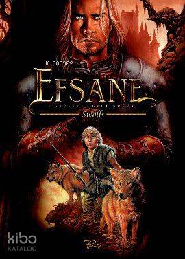 Efsane 1: Kurt Çocuk