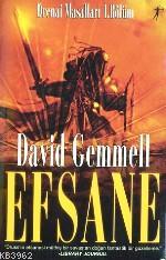 Efsane; Drenai Masalları 1. Bölüm - Kitapiks.com