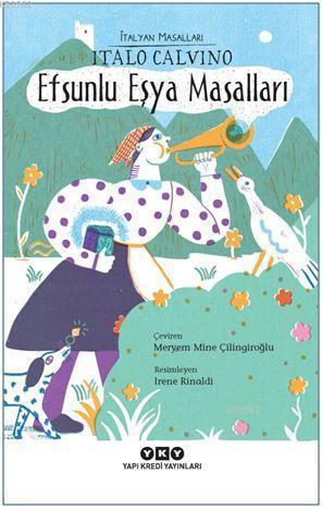 Efsunlu Eşya Masalları - İtalyan Masalları - Kitapiks.com