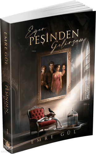 Eğer Peşinden Gelirsem 1 - Ciltsiz