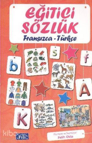 Eğitici Sözlük (Fransızca - Türkçe)