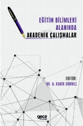 Eğitim Bilimleri Alanında Akademik Çalışmalar