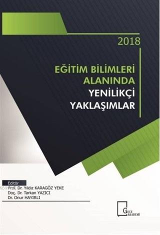 Eğitim Bilimleri Alanında Yenilikçi Yaklaşımlar