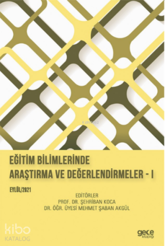 Eğitim Bilimlerinde Araştırma ve Değerlendirmeler - I - Kitapiks.com