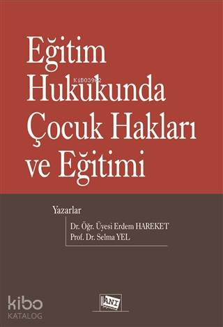 Eğitim Hukukunda Çocuk Hakları ve Eğitimi