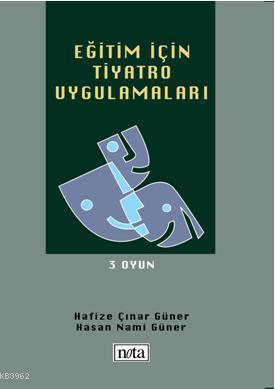 Eğitim İçin Tiyatro Uygulamaları; 3. Oyun