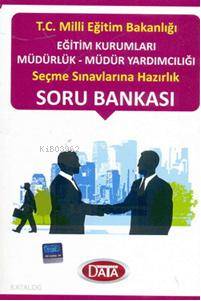 Eğitim Kurumları Müdürlük-müdür Yardımcılığı; Seçme Sınavlarına Hazırl