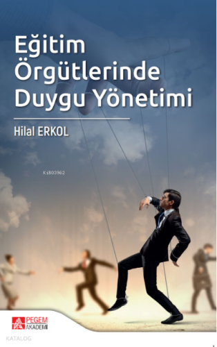 Eğitim Örgütlerinde Duygu Yönetimi