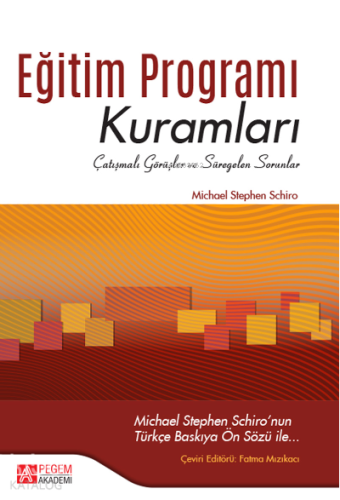Eğitim Programı Kuramları;Çatışmalı Görüşler ve Süregelen Sorunlar