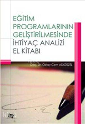 Eğitim Programlarının Geliştirilmesinde İhtiyaç Analizi El Kitabı