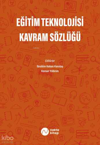 Eğitim Teknolojisi Kavram Sözlüğü