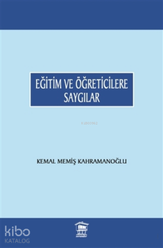 Eğitim ve Öğreticilere Saygılar