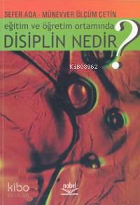 Eğitim ve Öğretim Ortamında Disiplin Nedir? - Kitapiks.com