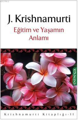Eğitim ve Yaşamın Anlamı