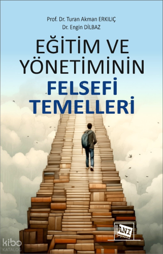 Eğitim ve Yönetiminin Felsefi Temelleri