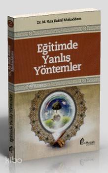 Eğitimde Yanlış Yöntemler